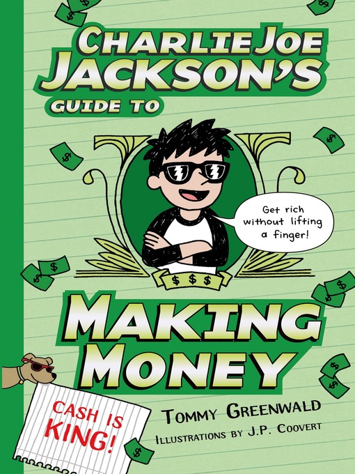 Title details for Charlie Joe Jackson's Guide to Making Money by Tommy Greenwald - Wait list